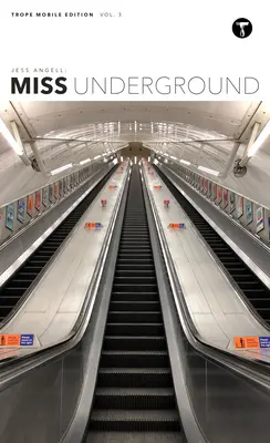 Jess Angell : Miss Underground - Jess Angell: Miss Underground