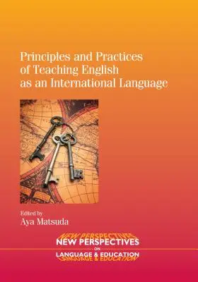 Principes et pratiques de l'enseignement de l'anglais comme langue internationale - Principles and Practices of Teaching English as an International Language