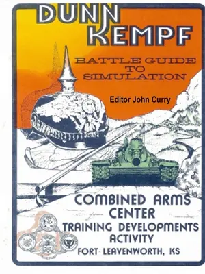 Dunn Kempf : Le jeu de guerre tactique de l'armée américaine (1977-1997) - Dunn Kempf: The U.S. Army Tactical Wargame (1977-1997)
