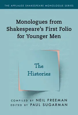Monologues tirés du Premier Folio de Shakespeare pour jeunes hommes : Les Histoires - Monologues from Shakespeare's First Folio for Younger Men: The Histories