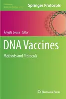 Vaccins ADN : Méthodes et protocoles - DNA Vaccines: Methods and Protocols