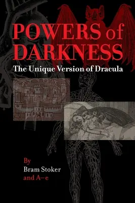 Les pouvoirs des ténèbres : La version unique de Dracula - Powers of Darkness: The Unique Version of Dracula