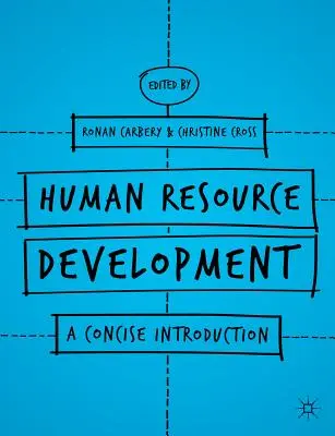 Développement des ressources humaines : Une introduction concise - Human Resource Development: A Concise Introduction