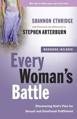 Le combat de chaque femme : Découvrir le plan de Dieu pour l'épanouissement sexuel et émotionnel - Every Woman's Battle: Discovering God's Plan for Sexual and Emotional Fulfillment