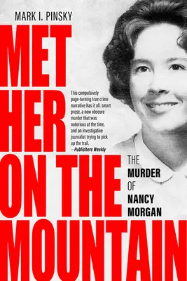 Met Her on the Mountain : Le meurtre de Nancy Morgan - Met Her on the Mountain: The Murder of Nancy Morgan