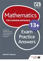 Mathematics for Common Entrance 13+ Exam Practice Answers (pour les examens de juin 2022) - Mathematics for Common Entrance 13+ Exam Practice Answers (for the June 2022 exams)