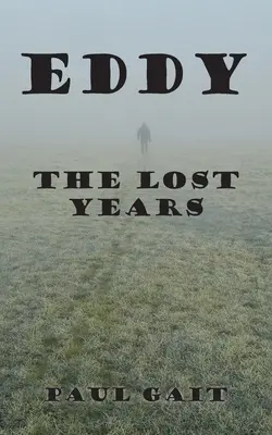 Eddy : les années perdues - Eddy: The Lost Years