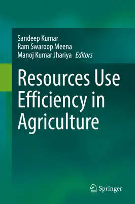 Efficacité de l'utilisation des ressources dans l'agriculture - Resources Use Efficiency in Agriculture