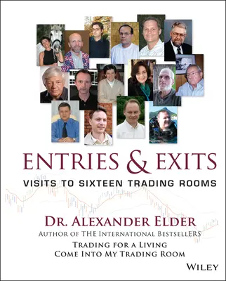 Entrées et sorties : Visites de seize salles de marché - Entries and Exits: Visits to Sixteen Trading Rooms