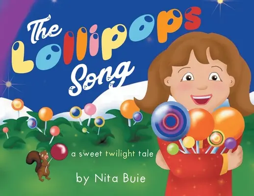 La chanson des sucettes : Un doux conte crépusculaire - The Lollipops Song: A sweet twilight tale