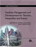 Gestion et développement des installations pour le tourisme, l'hôtellerie et l'événementiel - Facilities Management and Development for Tourism, Hospitality and Events