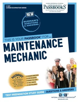 Mécanicien de maintenance (C-1357) : Passbooks Study Guidevolume 1357 - Maintenance Mechanic (C-1357): Passbooks Study Guidevolume 1357