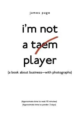 Je ne suis pas un joueur de taem : (Un livre sur les affaires - avec des photographies) - I'M Not a Taem Player: (A Book About Business-With Photographs)