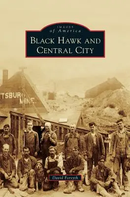 Black Hawk et Central City - Black Hawk and Central City