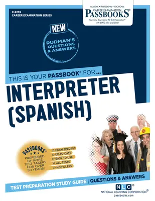 Interprète (espagnol) (C-2239) : Passbooks Study Guide - Interpreter (Spanish) (C-2239): Passbooks Study Guide