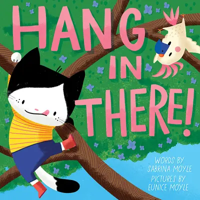 Tiens bon ! (un livre Hello!lucky) - Hang in There! (a Hello!lucky Book)