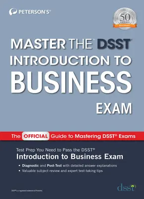 Maîtriser l'examen Dsst Introduction aux affaires - Master the Dsst Introduction to Business Exam