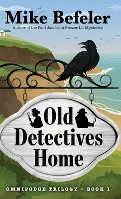 La maison des vieux détectives : Mystère de l'Omnipode - Old Detectives Home: An Omnipodge Mystery