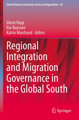 Intégration régionale et gouvernance des migrations dans le Sud - Regional Integration & Migration Governance in the Global South