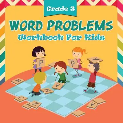Grade 3 Word Problems : Cahier d'exercices pour les enfants - Grade 3 Word Problems: Workbook For Kids