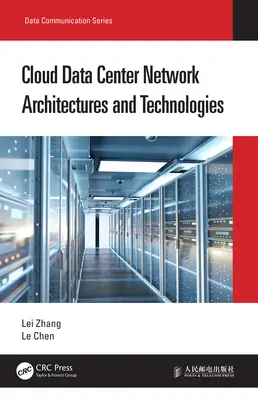 Architectures et technologies des réseaux de centres de données en nuage - Cloud Data Center Network Architectures and Technologies