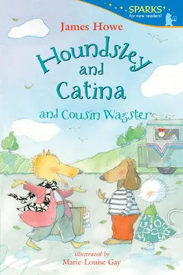 Houndsley et Catina et le cousin Wagster - Houndsley and Catina and Cousin Wagster