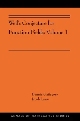 Conjecture de Weil pour les champs de fonctions : Volume I (Ams-199) - Weil's Conjecture for Function Fields: Volume I (Ams-199)