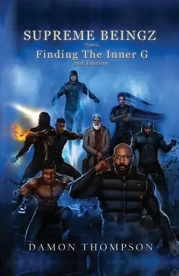 Supreme Beingz : Trouver le G intérieur 2ème édition - Supreme Beingz: Finding The Inner G 2nd Edition