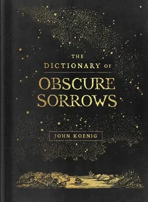 Le dictionnaire des peines obscures - The Dictionary of Obscure Sorrows