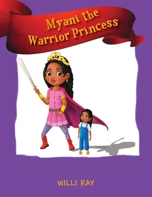 Myani la princesse guerrière - Myani the Warrior Princess