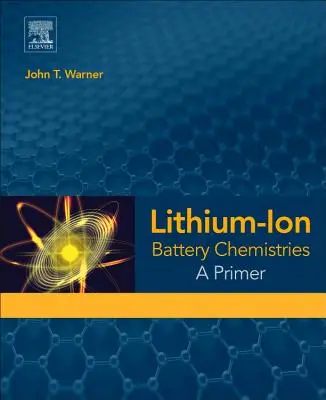 Chimie des batteries lithium-ion : Un abécédaire - Lithium-Ion Battery Chemistries: A Primer