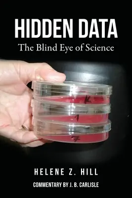 Les données cachées : L'œil aveugle de la science - Hidden Data: The Blind Eye of Science