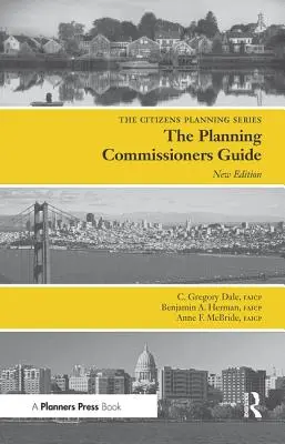 Guide du commissaire à l'urbanisme : Processus pour raisonner ensemble - Planning Commissioners Guide: Processes for Reasoning Together
