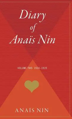 Le journal d'Anaïs Nin, vol. 2 : 1934-1939 - The Diary of Anais Nin, Vol. 2: 1934-1939