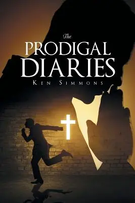 Le journal du prodigue - The Prodigal Diaries