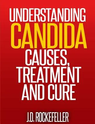 Comprendre le Candida : Causes, traitement et guérison - Understanding Candida: Causes, Treatment and Cure