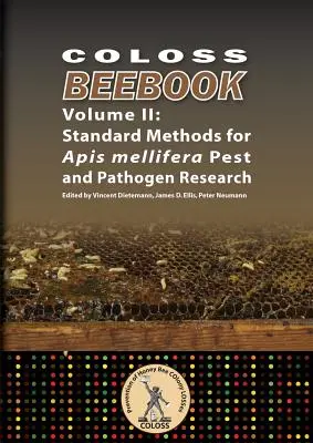 Coloss Bee Book Vol II : Méthodes standard pour la recherche sur les parasites et les pathogènes d'Apis mellifera - Coloss Bee Book Vol II: Standard Methods for Apis mellifera Pest and Pathogen Research