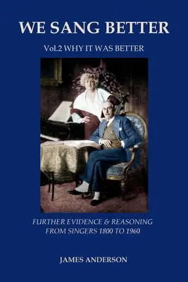 Vol.2 Why it was better (deuxième vol. de « We Sang Better ») - Vol.2 Why it was better (second vol.of 'We Sang Better')