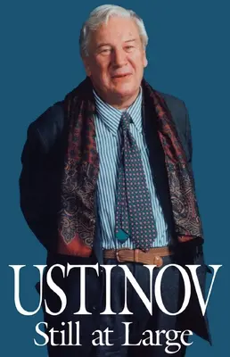 Ustinov toujours en liberté - Ustinov Still at Large