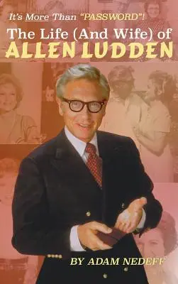 La vie (et la femme) d'Allen Ludden (Hardback) - The Life (and Wife) of Allen Ludden (Hardback)