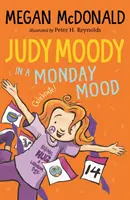 Judy Moody : L'humeur du lundi - Judy Moody: In a Monday Mood