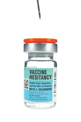 Vaccine Hesitancy : Confiance du public, expertise et guerre contre la science - Vaccine Hesitancy: Public Trust, Expertise, and the War on Science