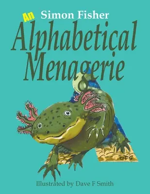 Une ménagerie alphabétique - An Alphabetical Menagerie