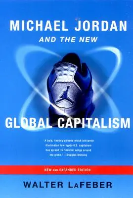 Michael Jordan et le nouveau capitalisme mondial - Michael Jordan and the New Global Capitalism