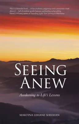 Un nouveau regard : s'éveiller aux leçons de la vie - Seeing Anew: Awakening to Life's Lessons