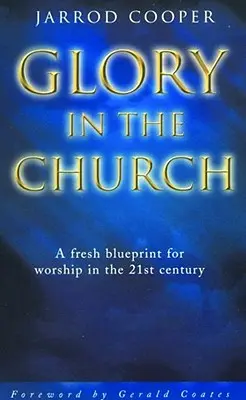 La gloire dans l'Eglise - Glory in the Church