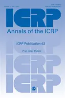 Publication CIPR 63 - Principes d'intervention pour la protection du public en cas d'urgence radiologique - ICRP Publication 63 - Principles for Intervention for Protection of the Public in a Radiological Emergency