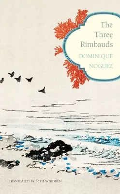 Les trois Rimbauds - The Three Rimbauds
