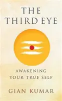 Troisième œil - Éveiller son vrai moi - Third Eye - Awakening Your True Self