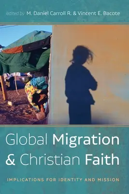 Migration mondiale et foi chrétienne - Global Migration and Christian Faith